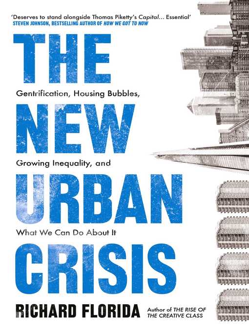 Title details for The New Urban Crisis by Richard Florida - Available